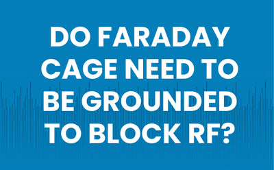 Do Faraday cage need to be grounded to block RF?